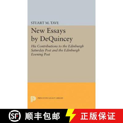 【3-4周达】New Essays by De Quincey – His Contributions to the Edinburgh Saturday Post and the Edinb... [9780691623955]