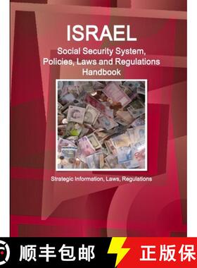 【3-4周达】Israel Social Security System, Policies, Laws and Regulations Handbook - Strategic Informa... [9781514530986]