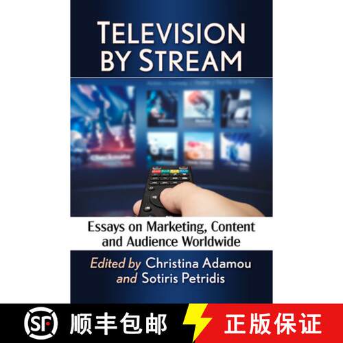 【3-4周达】Television by Stream : Essays on Marketing, Content and Audience Worldwide [9781476685915]