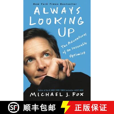 【3-4周达】Always Looking Up: The Adventures of an Incurable Optimist [9781401310165]
