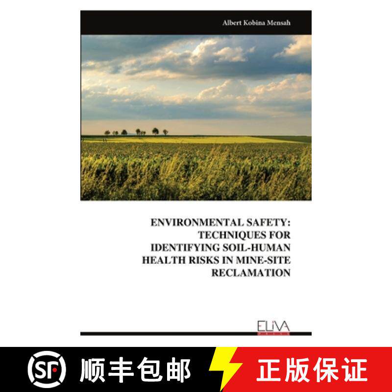 预订 Environmental Safety: Techniques for Identifying Soil-Human Health Risks in Mine-Site Reclamation [9789999314442]