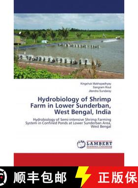 预订 Hydrobiology of Shrimp Farm in Lower Sunderban, West Bengal, India [9786139949465]