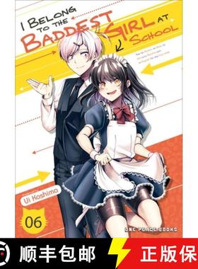 预订 I Belong to the Baddest Girl at School Volume 06 [9781642732146]