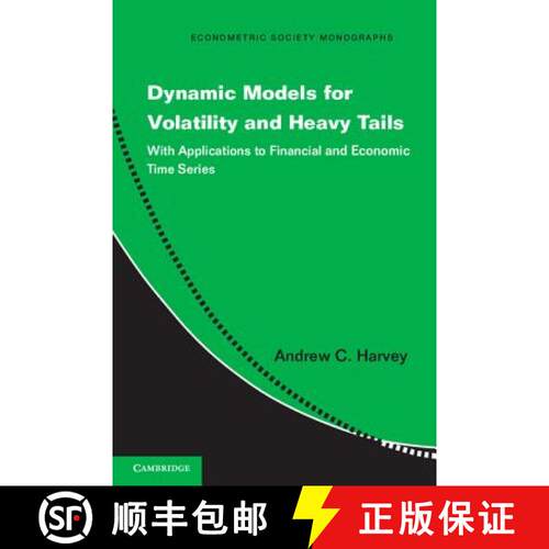 预订 Dynamic Models for Volatility and Heavy Tails: With Applications to Financial and Economic Time ... [9781107630024]