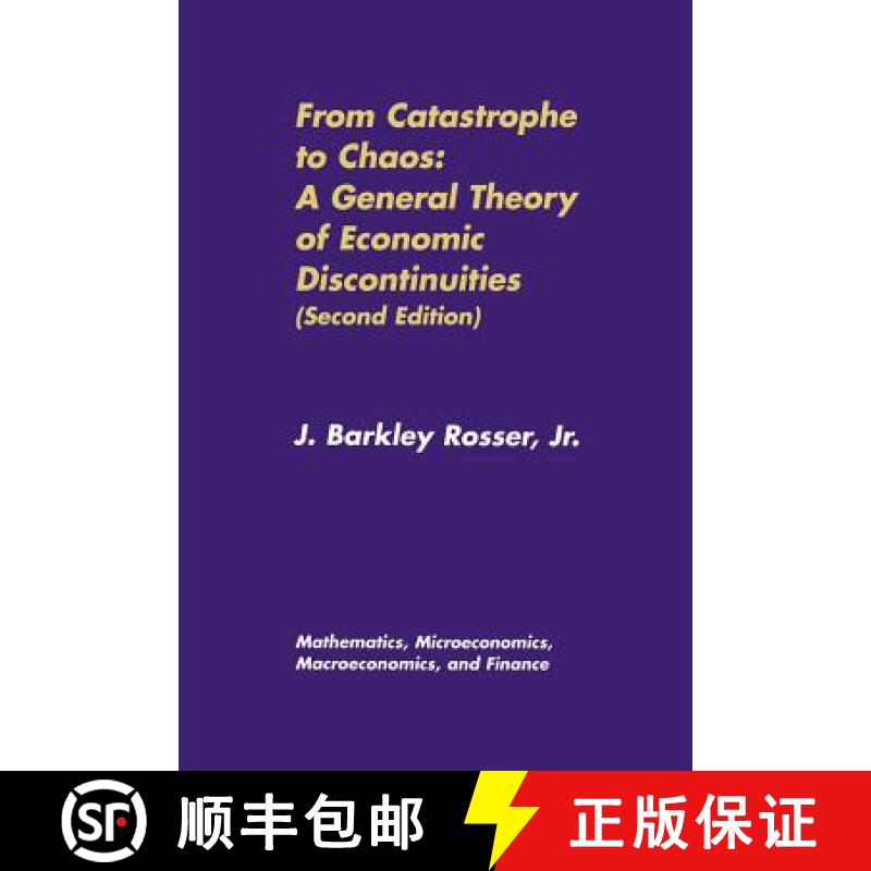 【4周达】From Catastrophe to Chaos: A General Theory of Economic Discontinuities: Volume I: Mathemati... [9789401716154]