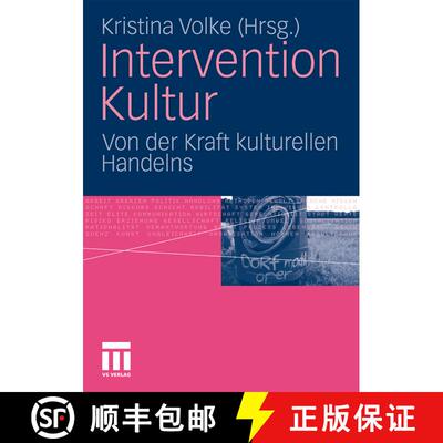 【3-4周达】精装 Intervention Kultur : Von der Kraft kulturellen Handelns [9783531169347]
