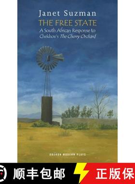 预订 The Free State: A South African Response to Chekhov's the Cherry Orchard: A South African Respon... [9781849431330]
