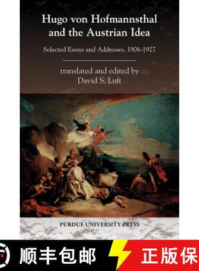 预订 Hugo von Hofmannsthal and the Austrian Ideal: Selected Essays and Addresses, 1906-1027 [9781557535900]