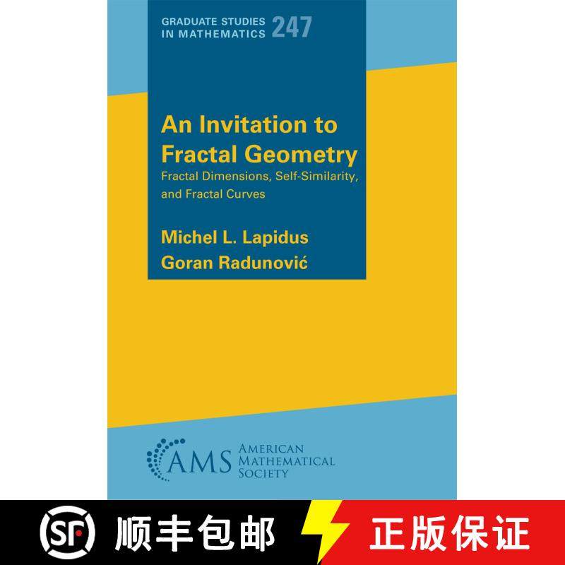 【3-4周达】An Invitation to Fractal Geometry: Fractal Dimensions, Self-Similarity, and Fractal Curves [9781470478957]