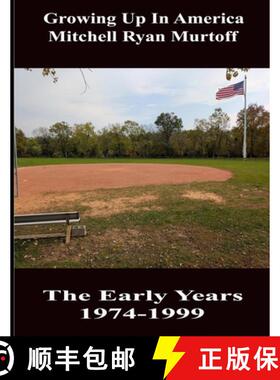 【3-4周达】Growing Up In America Mitchell Ryan Murtoff The Early Years 1974-1999 [9798992128802]