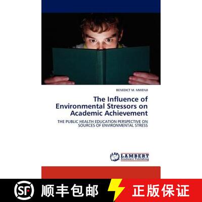 预订 The Influence of Environmental Stressors on Academic Achievement [9783845400693]