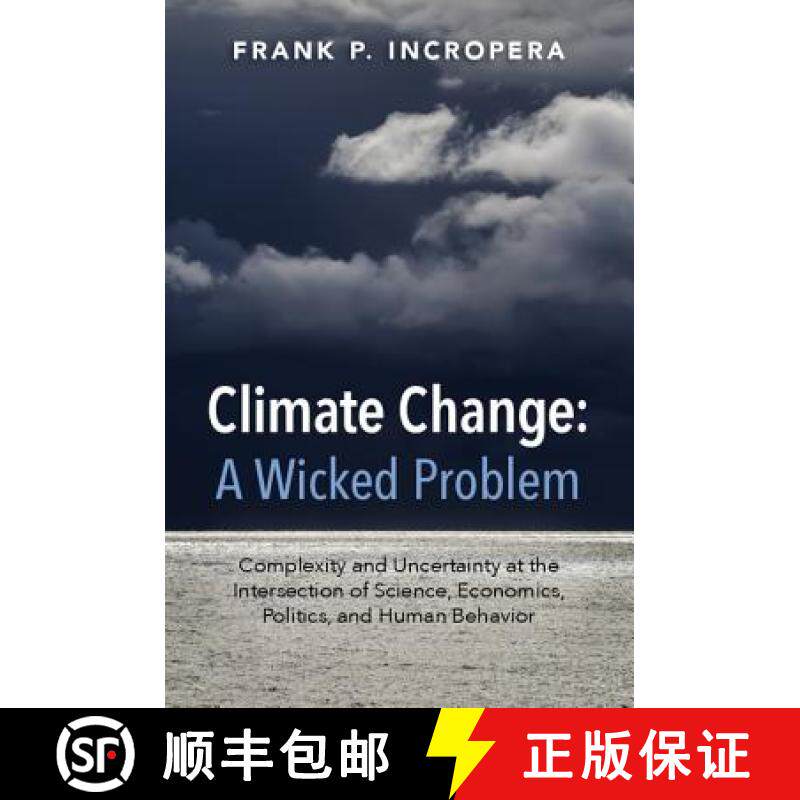 【3-4周达】Climate Change: A Wicked Problem: Complexity and Uncertainty at the Intersection of Scienc... [9781107521131]