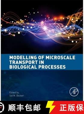 【3-4周达】Modeling of Microscale Transport in Biological Processes [9780128045954]