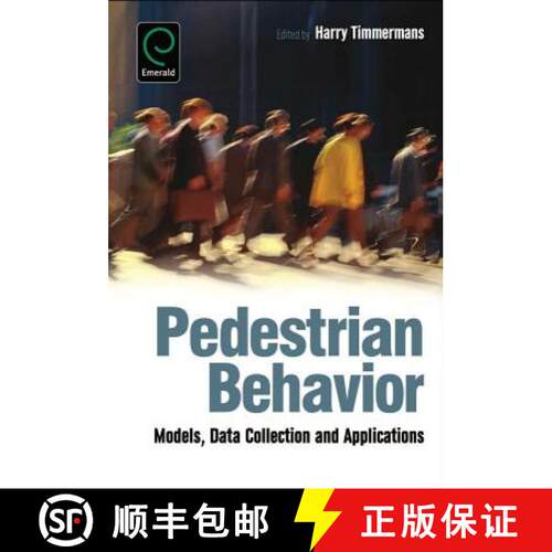 【3-4周达】精装 Pedestrian Behavior – Models, Data Collection and Applications [9781848557505]