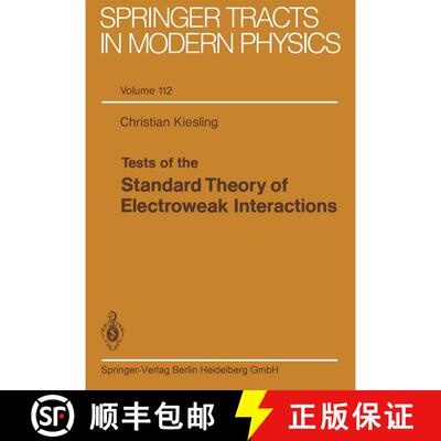 【3-4周达】Tests of the Standard Theory of Electroweak Interactions (Softcover reprint of the origina... [9783662151266]