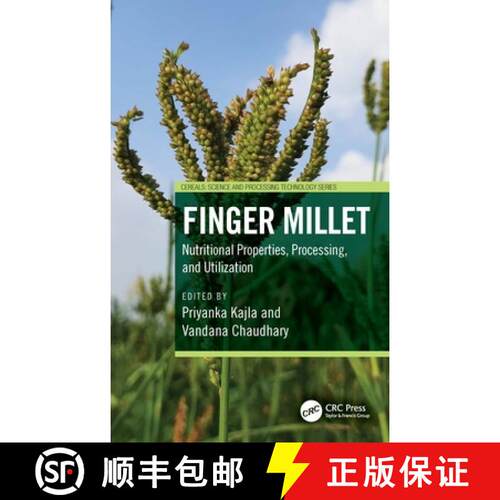 【3-4周达】精装 Finger Millet: Nutritional Properties, Processing, and Utilization [9781032878744]