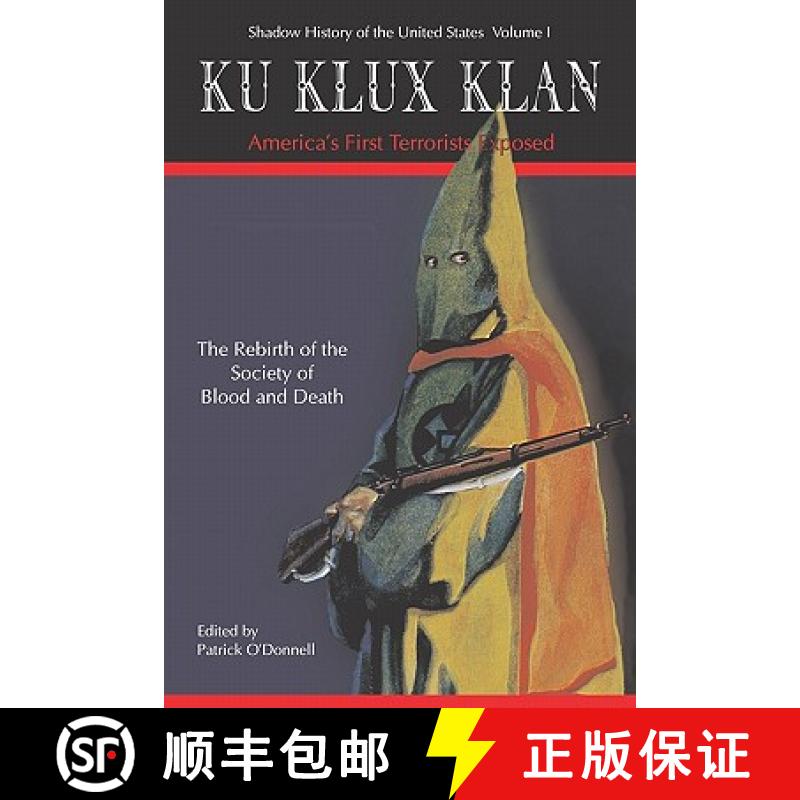 【3-4周达】Ku Klux Klan America's First Terrorists Exposed [9781419649783]