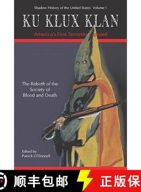 预订 Ku Klux Klan America's First Terrorists Exposed [9781419649783]