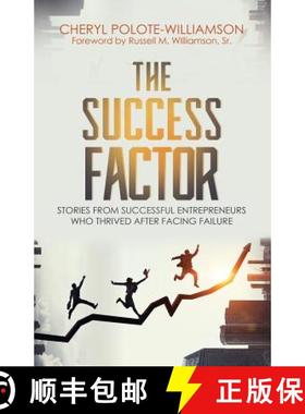 【3-4周达】The Success Factor: Stories From Successful Entrepreneurs Who Thrived After Facing Failure [9781947054929]