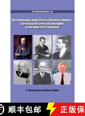 【3-4周达】The Posthumous Nobel Prize in Chemistry Volume 1: Correcting the Errors and Oversights of ... [9780841232518]