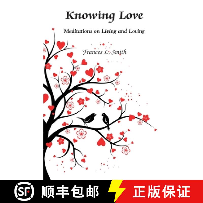 预订 Knowing Love: Meditations on Living and Loving [9781087949895]