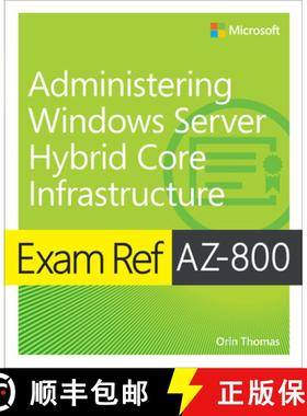 【3-4周达】Exam Ref Az-800 Administering Windows Server Hybrid Core Infrastructure [9780137729265]