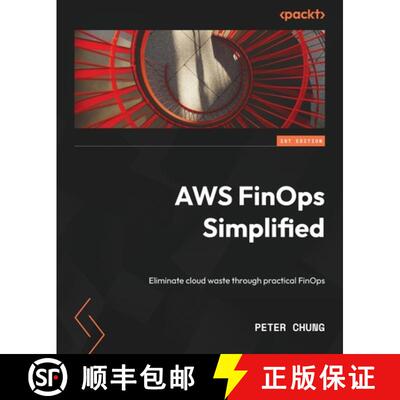 预订 AWS FinOps Simplified: Eliminate cloud waste through practical FinOps [9781803247236]