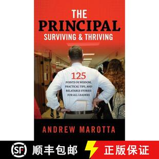 【3-4周达】The Principal, Surviving & Thriving: 125 Points of Wisdom, Practical Tips, and Relatable S... [9780999005507]