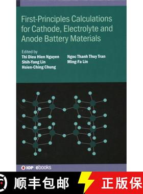 【3-4周达】First-Principles Calculations for Cathode, Electrolyte and Anode Battery Materials [9780750346832]