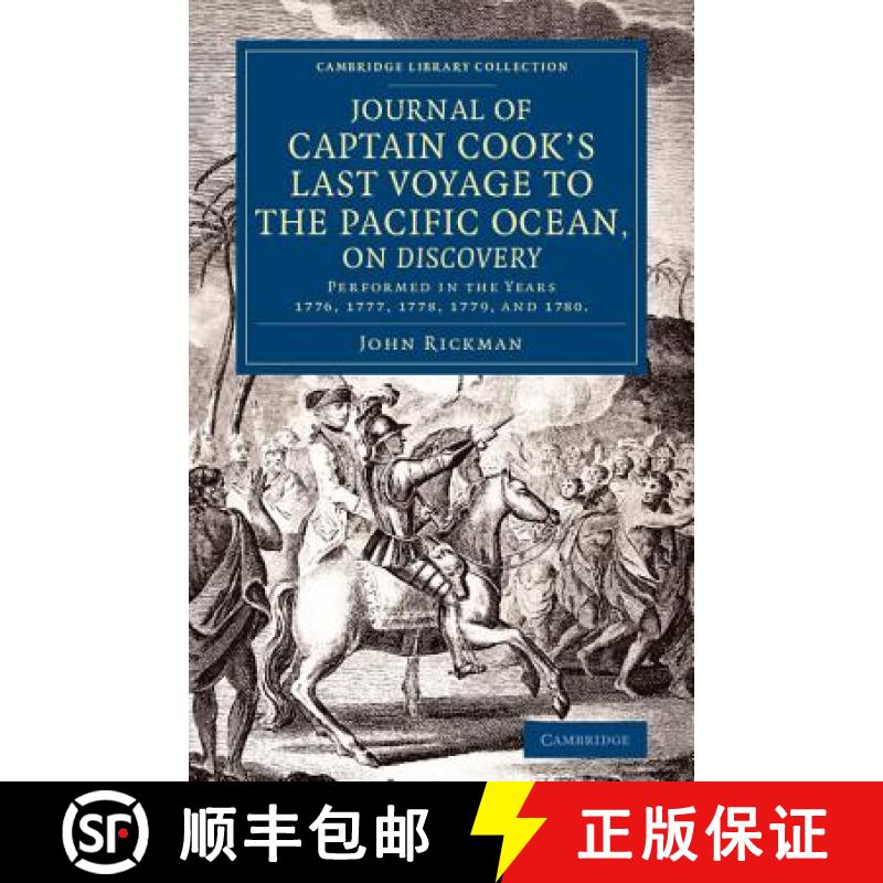 【3-4周达】Journal of Captain Cook's Last Voyage to the Pacific Ocean, on Discovery: Performed in the... [9781108071819]
