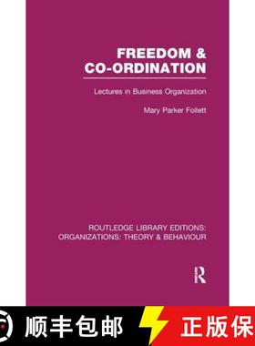 【3-4周达】Freedom and Co-ordination (RLE: Organizations) : Lectures in Business Organization [9781138993112]