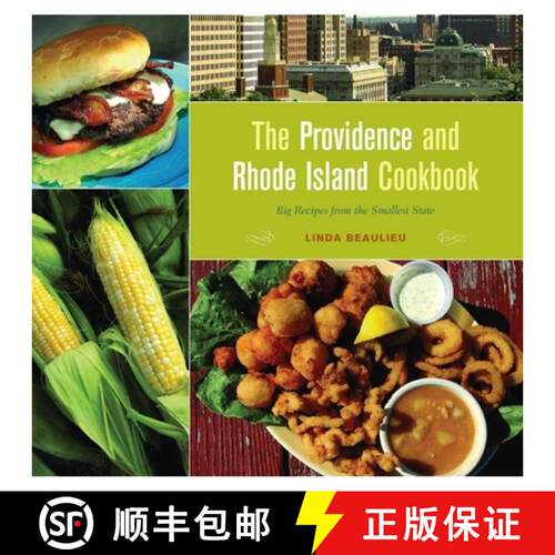 【3-4周达】Providence and Rhode Island Cookbook: Big Recipes from the Smallest State (1st Edition) [9780762731374]