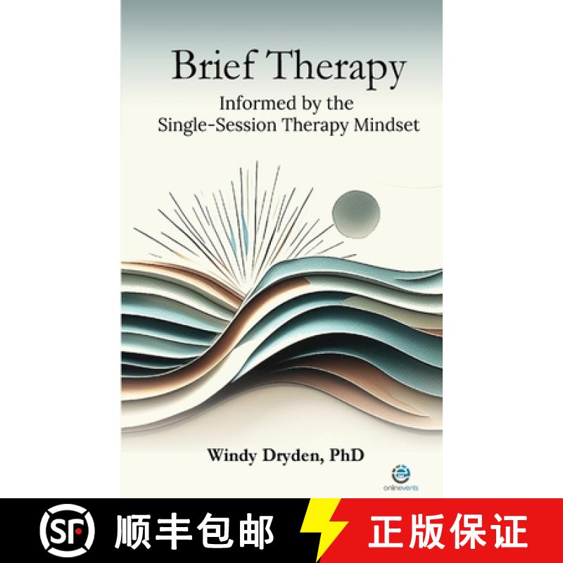 【2-3周达】Brief Therapy Informed by the Single-Session Therapy Mindset [9781914938382]