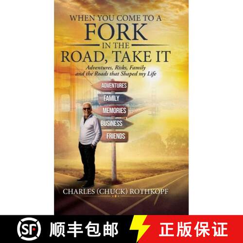 【3-4周达】精装 When you Come to a Fork in the Road, Take It: Adventures, Risks, Family and the Roads... [9798318845147]