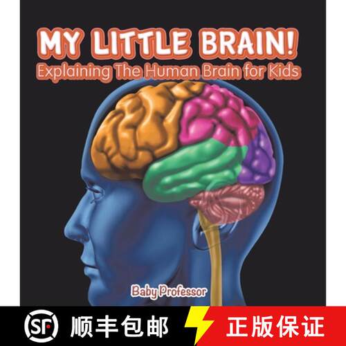【3-4周达】My Little Brain! - Explaining The Human Brain for Kids [9798869443076]