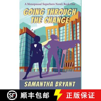 预订 Going Through the Change: Menopausal Superheroes, Book One [9781946926890]