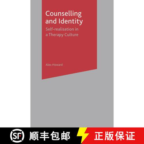【3-4周达】Counselling and Identity : Self Realisation in a Therapy Culture [9781403933096]