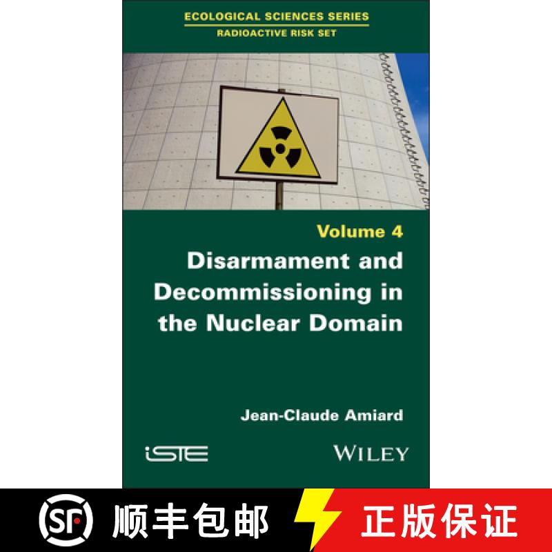 【3-4周达】Disarmament and Decommissioning in the Nuclear Domain [9781786307217]
