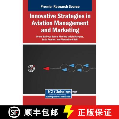 【3-4周达】Innovative Strategies in Aviation Management and Marketing [9798337349534]