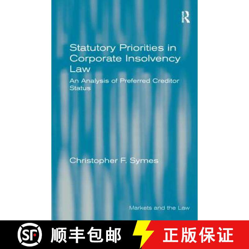 【3-4周达】Statutory Priorities in Corporate Insolvency Law: An Analysis of Preferred Creditor Status [9781138275034] - 实物图