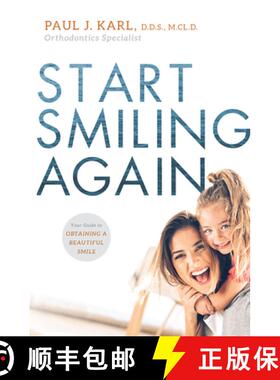 【3-4周达】Start Smiling Again : Your Guide To Obtaining A Beautiful Smile [9781599329543]