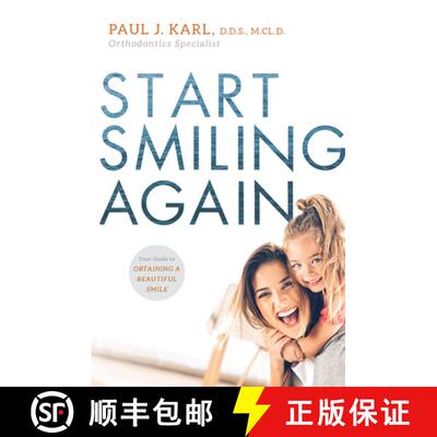【3-4周达】Start Smiling Again : Your Guide To Obtaining A Beautiful Smile [9781599329543]