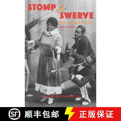 预订 Stomp and Swerve: American Music Gets Hot, 1843-1924 [9781556524967]
