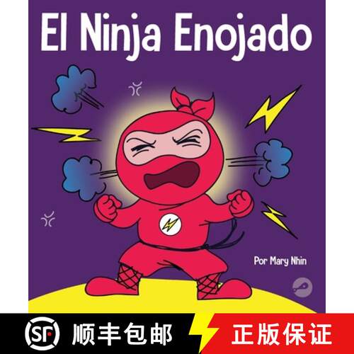 【3-4周达】精装 El Ninja Enojado: Un libro para niños sobre la lucha y el manejo de las emociones de... [9781637313398]