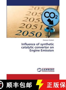 预订 Influence of synthetic catalytic convertor on Engine Emission [9786203200676]
