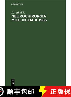 【3-4周达】Neurochirurgia Moguntiaca 1985 [9783110107159]