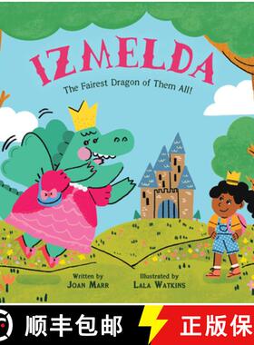 【3-4周达】Izmelda, the Fairest Dragon of Them All! [9781454943525]