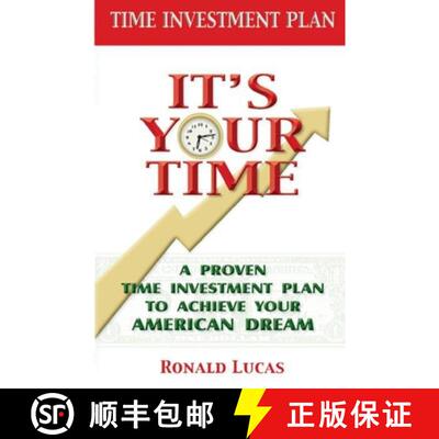 【3-4周达】It's Your Time: A Proven Time Investment Plan To Achieve Your American Dream [9780983221210]