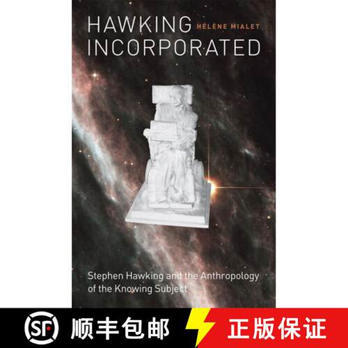【3-4周达】精装 Hawking Incorporated – Stephen Hawking and the Anthropology of the Knowing Subject [9780226522265]