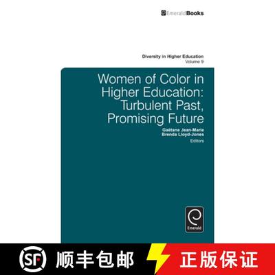 【3-4周达】Women of Color in Higher Education: Turbulent Past, Promising Future [9781780521800]